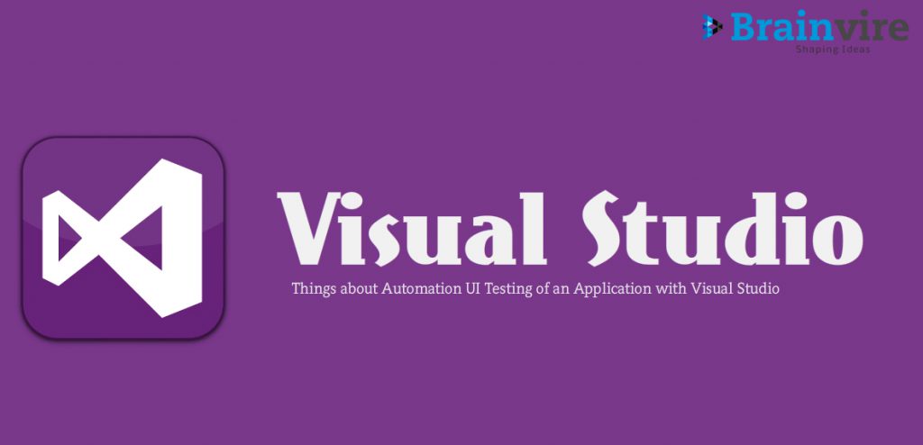 Few Important Things about Automation UI Testing of an Application with Visual  Studio 