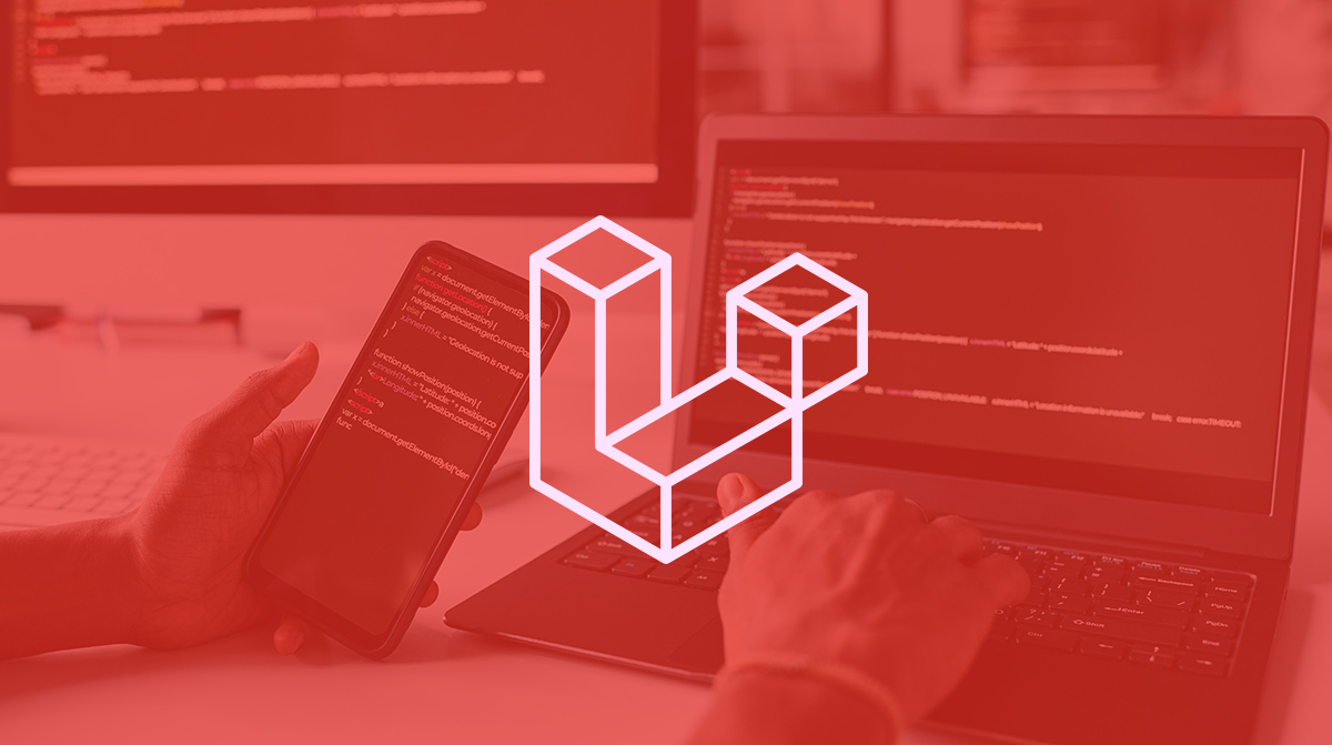 Laravel Application Development Continues To Be the Best Choice