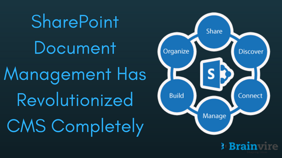 SharePoint Document Management Has Revolutionized CMS Completely