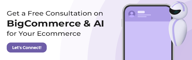 How Combination of BigCommerce and AI Helps E-commerce