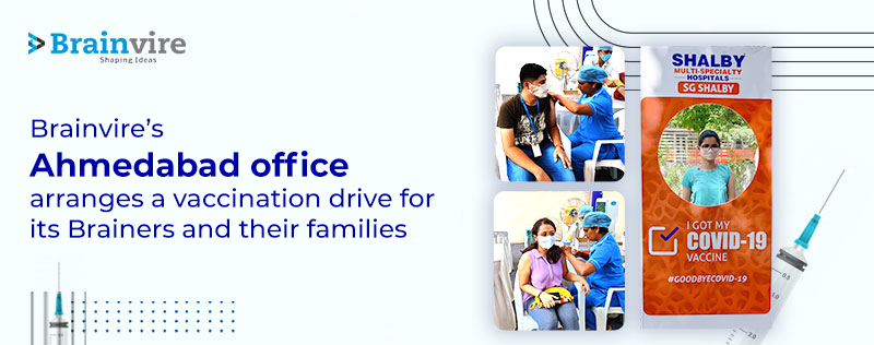 Brainvire Organizes a Unique Vaccination Drive For Ahmedabad Office