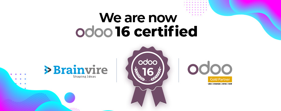 BRAINVIRE IS ELATED TO BE AMONG THE FIRST FEW ODOO 16-CERTIFIED AGENCIES