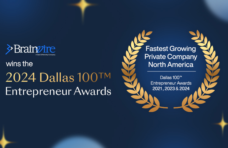 Brainvire Honored Among the Dallas 100™ Entrepreneur Awards for the Third Time