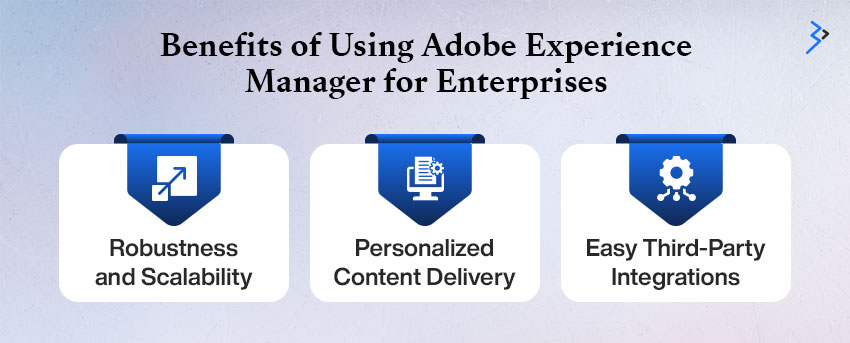 Benefits of Using Adobe Experience Manager for Enterprises